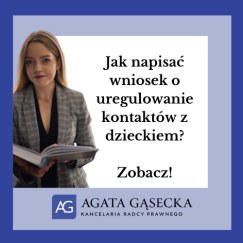 Jak napisać wniosek o uregulowanie kontaktów z dzieckiem?