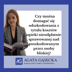 Czy można domagać się odszkodowania z tytułu kosztów opieki nieodpłatnie sprawowanej nad poszkodowanym przez osoby bliskie?