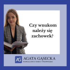 Czy wnukom należy się zachowek?