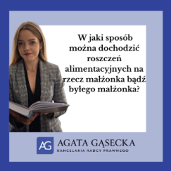 W jaki sposób można dochodzić roszczeń alimentacyjnych na rzecz małżonka bądź byłego małżonka?