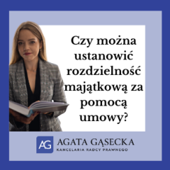 Czy można ustanowić rozdzielność majątkową za pomocą umowy?
