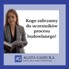 Kogo zaliczamy do uczestników procesu budowlanego?