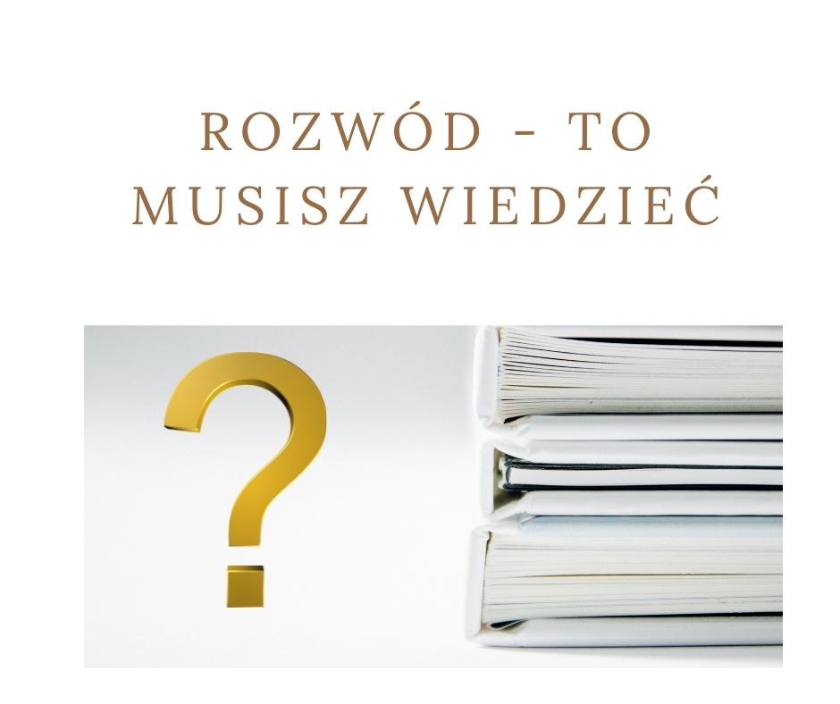 Rozwód 2025 - to musisz wiedzieć