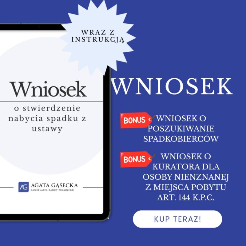 Wniosek o stwierdzenie nabycia spadku z ustawy + 2 bonusy